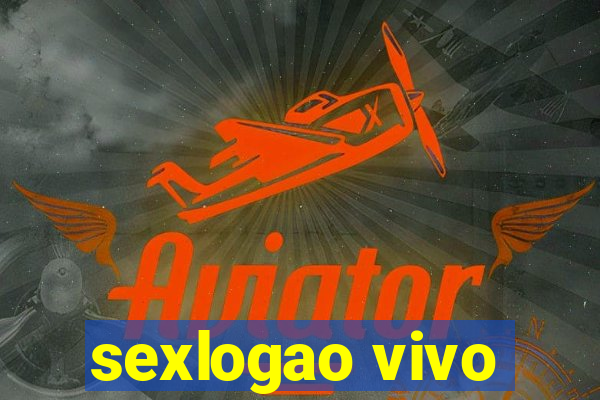 sexlogao vivo